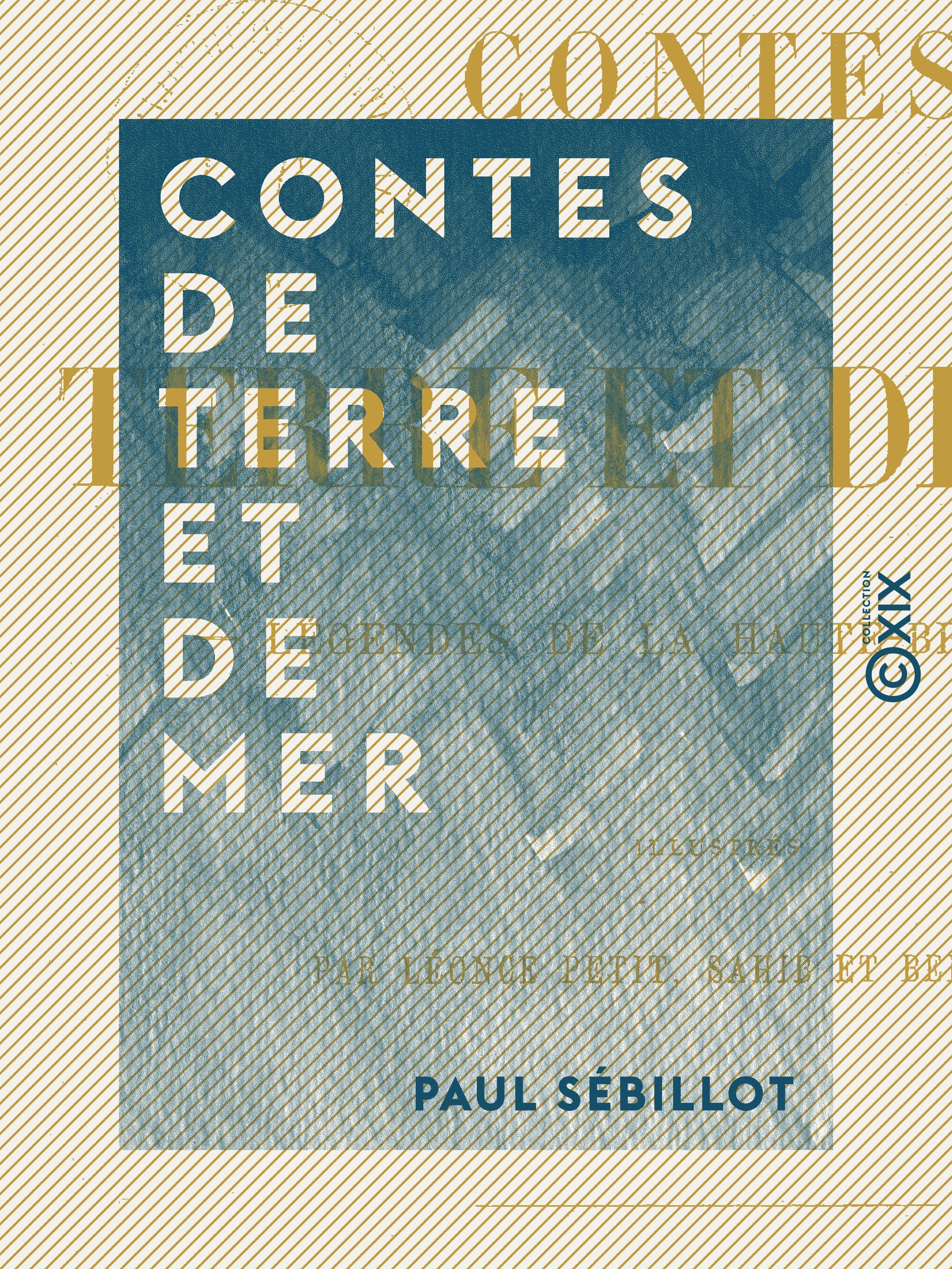 ebook cover of Contes de terre et de mer - Légendes de la Haute-Bretagne, by Paul Sebillot