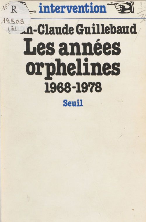 ebook cover of Les Années orphelines (1968-1978), by Guillebaud J-C.