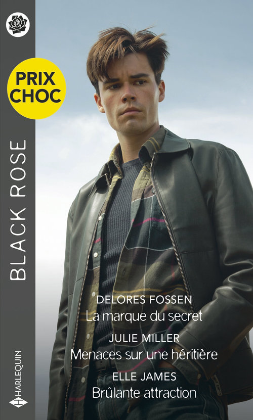 ebook cover of La marque du secret - Menaces sur une héritière - Brûlante attraction, by Delores Fossen, Elle James, Julie Miller