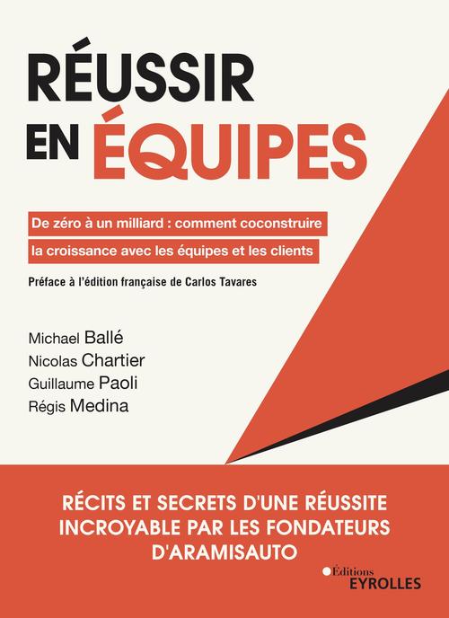 ebook cover of Réussir en équipes, by Michael Ballé, Nicolas Chartier, Régis Médina, Guillaume Paoli