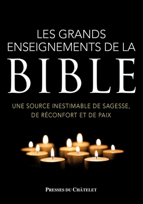 ebook cover of Les grands enseignements de la Bible - Une source inestimable de sagesse, de réconfort et de paix, by Bruno Lagrange