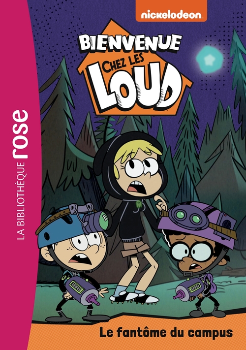 ebook cover of Bienvenue chez les Loud 37 - Le fantôme du campus, by Nickelodeon
