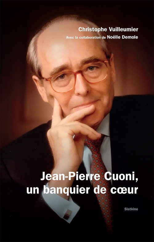 Couverture ebook de Jean-Pierre Cuoni, un banquier de coeur, de Christophe Vuilleumer