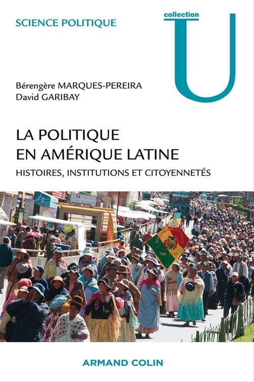 ebook cover of La politique en Amérique latine, by David Garibay, Bérengère Marques-pereira