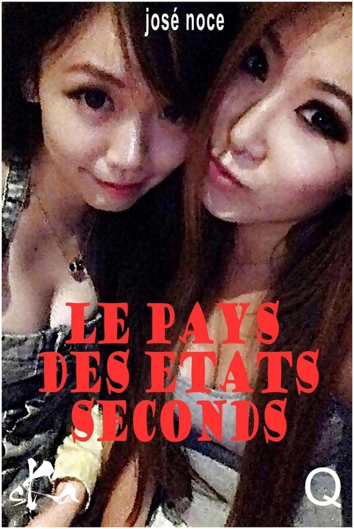 Couverture ebook de Le pays des états seconds, de Jose Noce