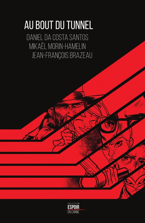 ebook cover of Au bout du tunnel, by Jean-françois Brazeau, Daniel Da Costa Santos