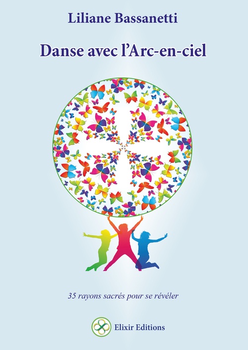 Couverture ebook de Danse avec l'Arc-en-ciel, de Liliane Bassanetti