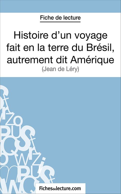 ebook cover of Histoire d'un voyage fait en la terre du Brésil, autrement dit Amérique, by Fichesdelecture.Com, Sophie Lecomte