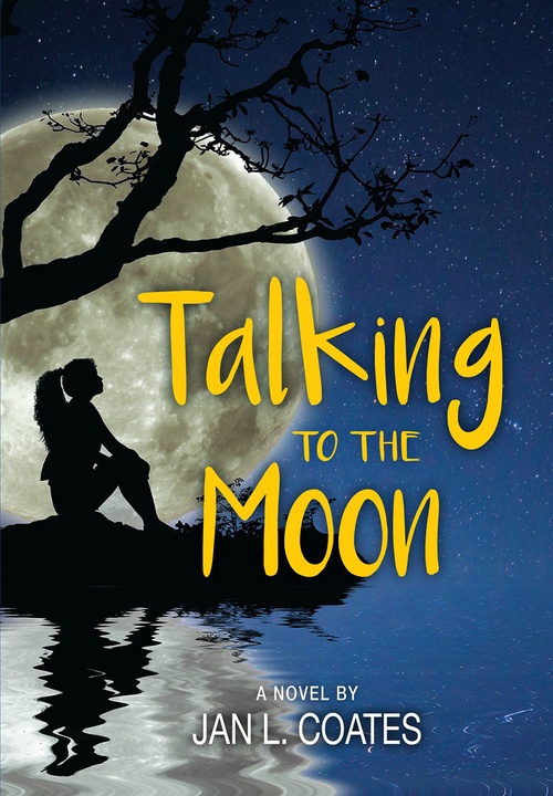 ebook cover of Talking to the Moon, by Jan L Coates