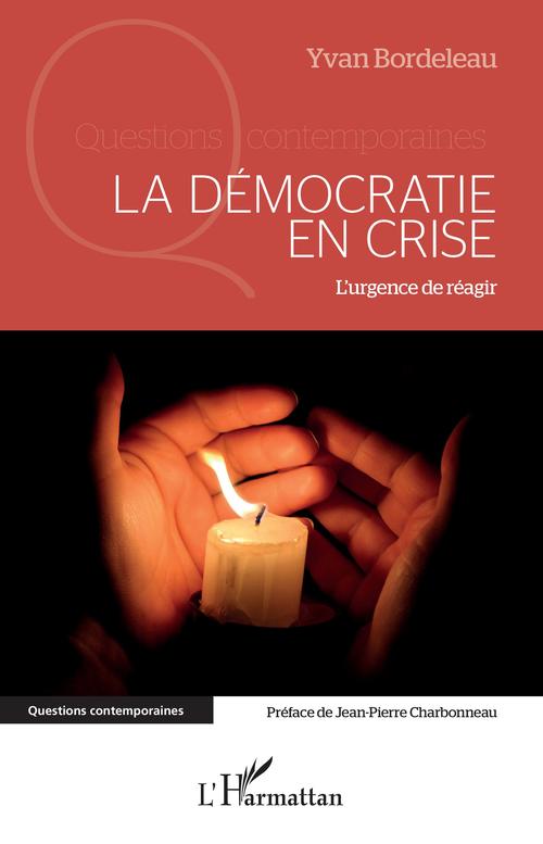 ebook cover of La démocratie en crise, by Yvan Bordeleau