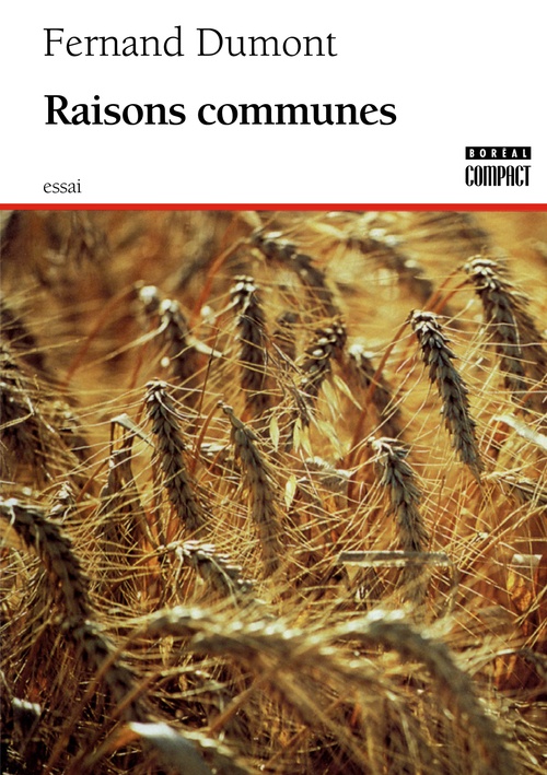 Couverture ebook de Raisons communes, de Fernand Dumont