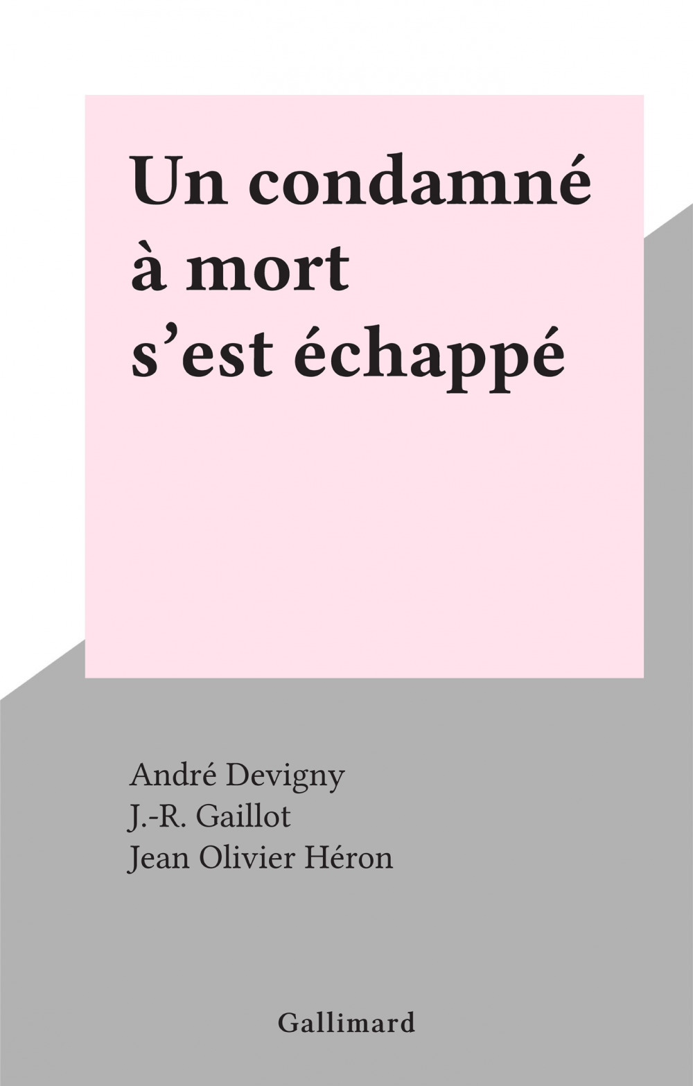ebook cover of Un condamné à mort s'est échappé, by Andre Devigny