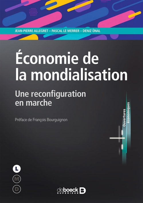 ebook cover of Économie de la mondialisation : Une reconfiguration en marche, by Jean-Pierre Allegret, Pascal Le Merrer, Deniz Unal