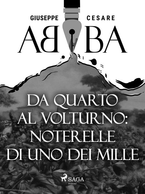 Couverture ebook de Da Quarto al Volturno: noterelle di uno dei Mille, de Giuseppe Cesare Abba