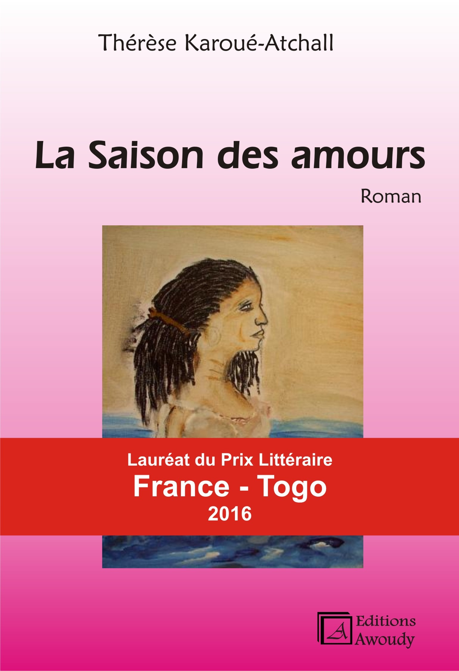 ebook cover of La saison des amours, by Thrse Karou-Atchall