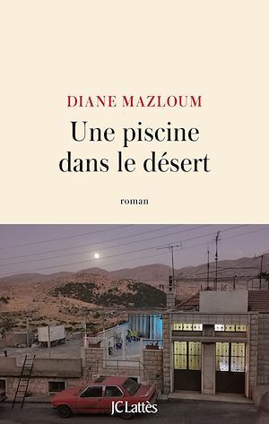 ebook cover of Une piscine dans le désert, by Diane Mazloum