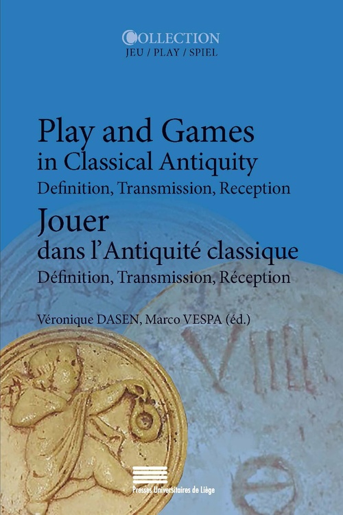 Couverture ebook de Jouer dans l´Antiquité classique/Play and Games in Classical Antiquity, de