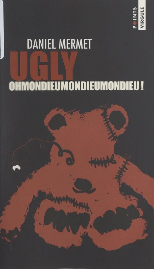 Couverture ebook de Ugly, de Daniel Mermet
