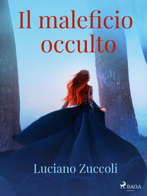 Couverture ebook de Il maleficio occulto, de Luciano Zuccoli