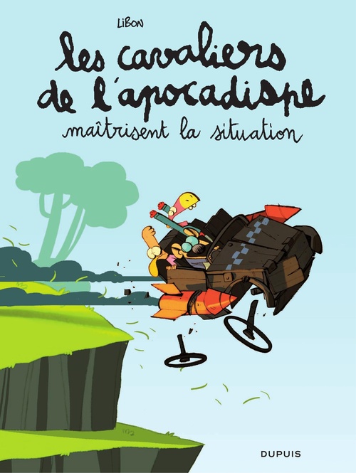 Couverture ebook de Les Cavaliers de l'apocadispe - Tome 1 - maitrisent la situation, de Libon