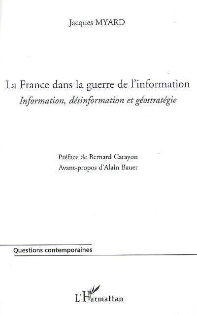 ebook cover of La France dans la guerre de l'information, by Jacques Myard