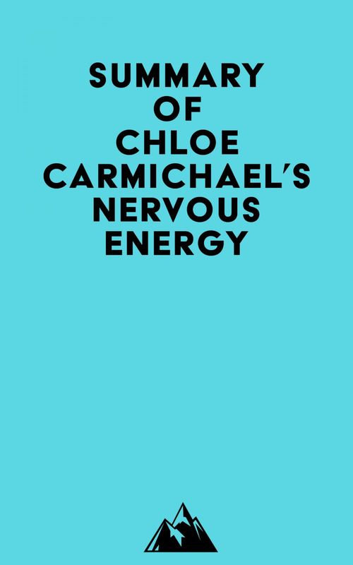 ebook cover of Summary of Chloe Carmichael's Nervous Energy, by Everest Media