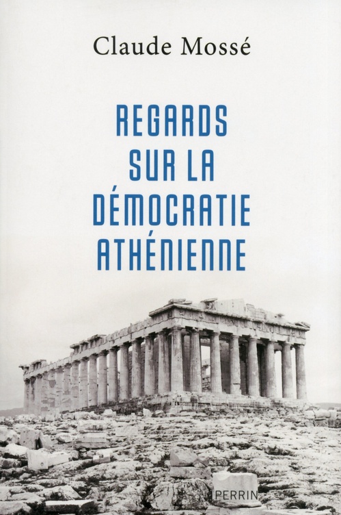 Couverture ebook de Regards sur la démocratie athénienne, de Claude Mossé