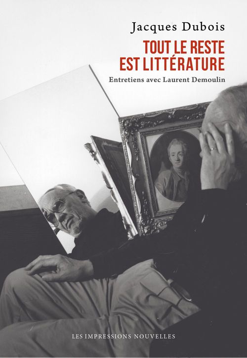 ebook cover of Tout le reste est littérature, by Jacques Dubois