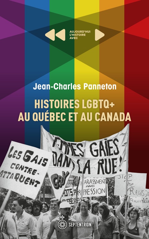 Couverture ebook de Histoires LGBTQ + au Québec et au Canada, de Panneton Jean-Charle