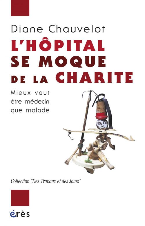 Couverture ebook de L'hôpital se moque de la charité, de Diane Chauvelot