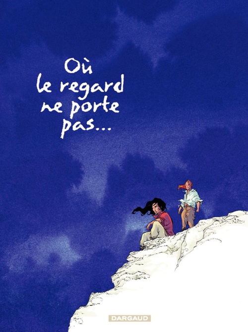 Couverture ebook de Où le regard ne porte pas... - Tome 2, de Olivier Pont, Georges Abolin