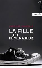 Couverture ebook de La Fille du déménageur, de Caroline Vermalle