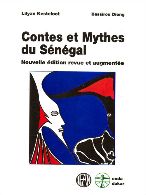 Couverture ebook de Contes et mythes du Sénégal, de Bassirou Dieng, Lilyan Kesteloot