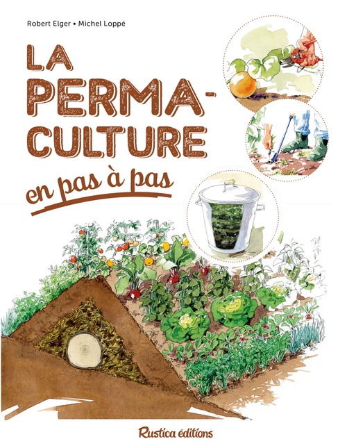 ebook cover of La permaculture en pas à pas, by Robert Elger, Michel Loppé