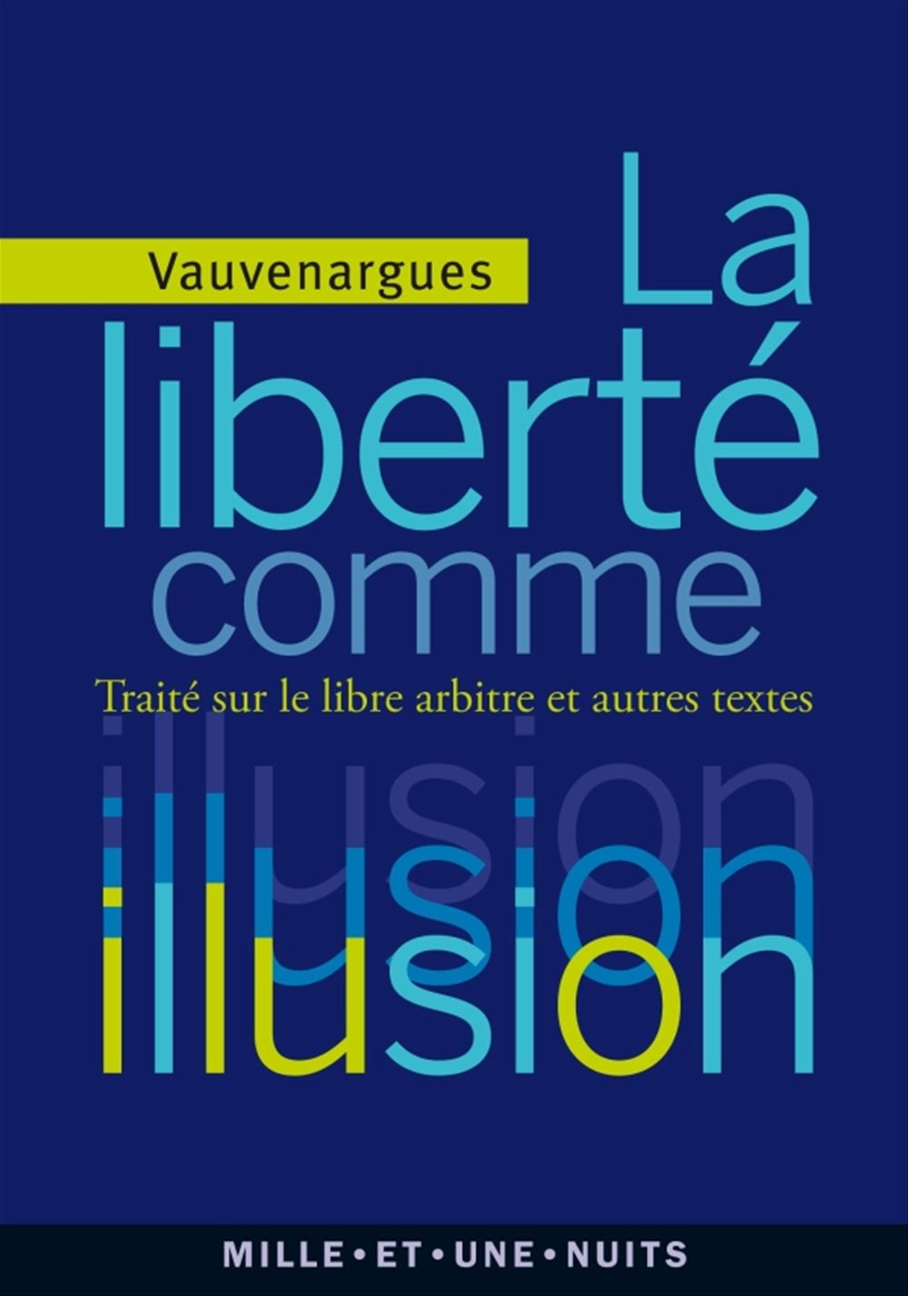 Couverture ebook de La liberté comme illusion, de Luc de Clapiers Vauvenargues