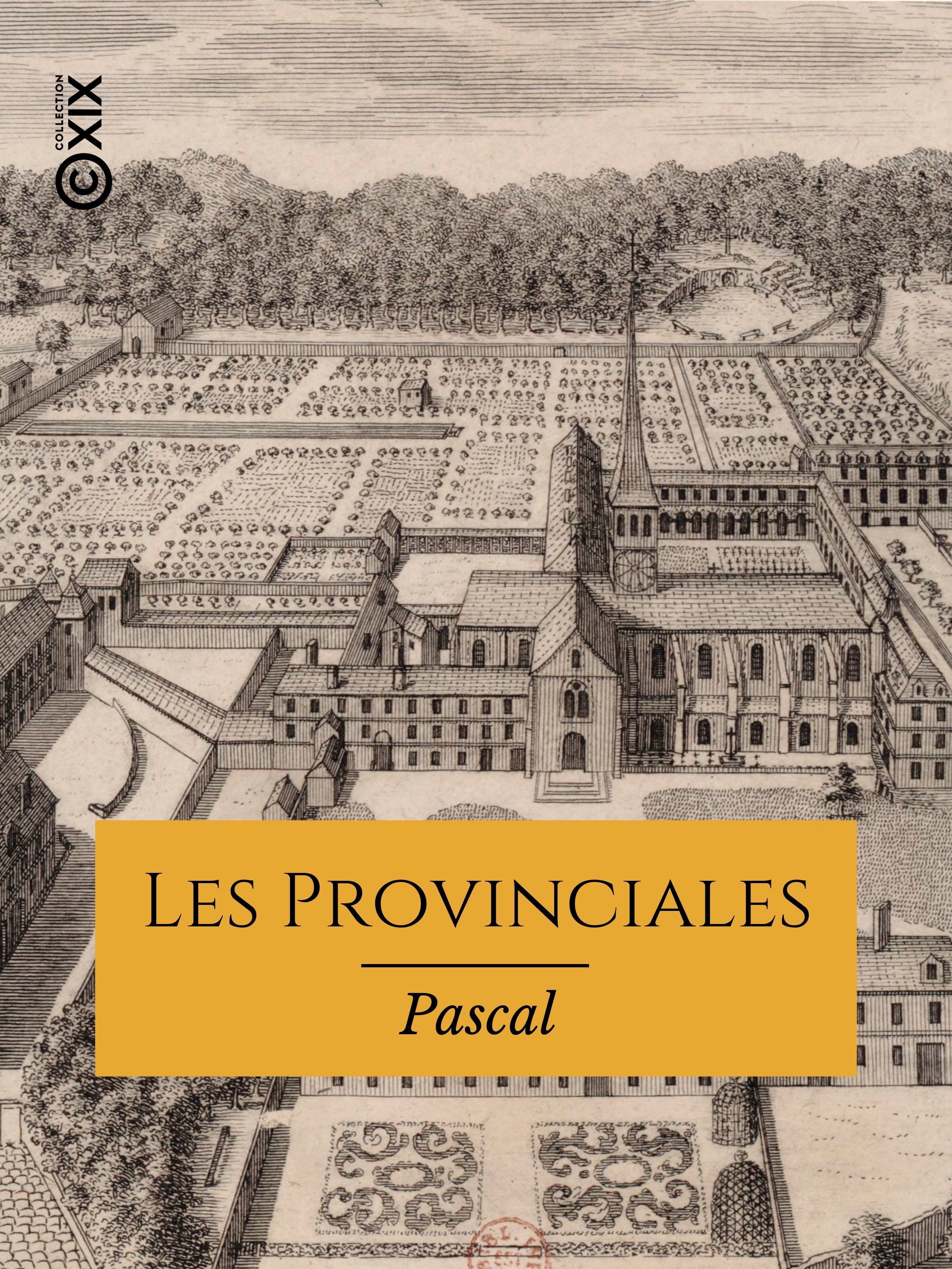 ebook cover of Les Provinciales, by Blaise Pascal, Charles Louandre