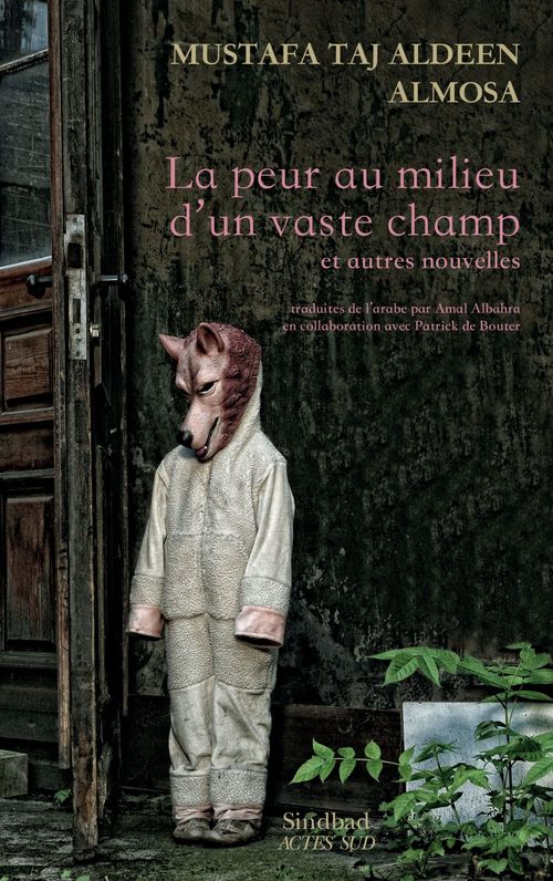 ebook cover of La Peur au milieu d'un vaste champ et autres nouvelles, by Mustafa Taj-Aldeen Almusa, Amal Al Bahra