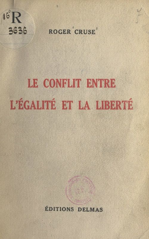 ebook cover of Le conflit entre l'égalité et la liberté, by Roger Cruse