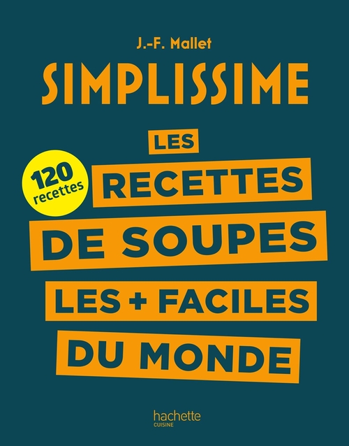 Couverture ebook de Les recettes de soupes les + faciles du monde, de Jean-François Mallet