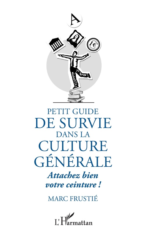 ebook cover of Petit guide de survie dans la culture générale, by Marc Frustie