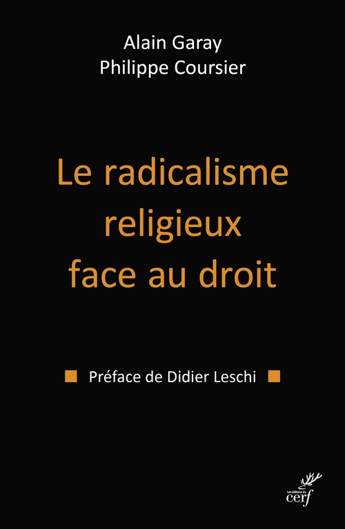 ebook cover of Le radicalisme religieux face au droit, by Philippe Coursier, Alain Garay