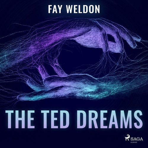 audiobook cover of The Ted Dreams, by Fay Weldon