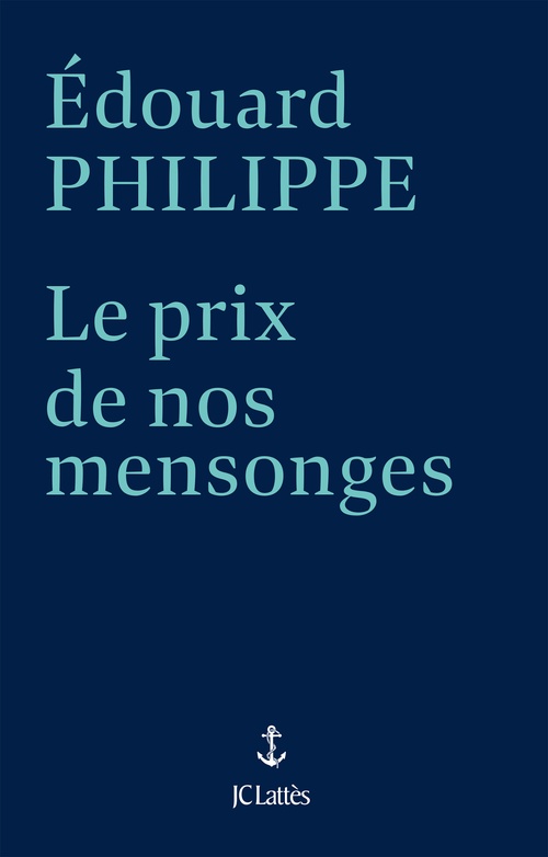 Couverture ebook de Le prix de nos mensonges, de Edouard Philippe