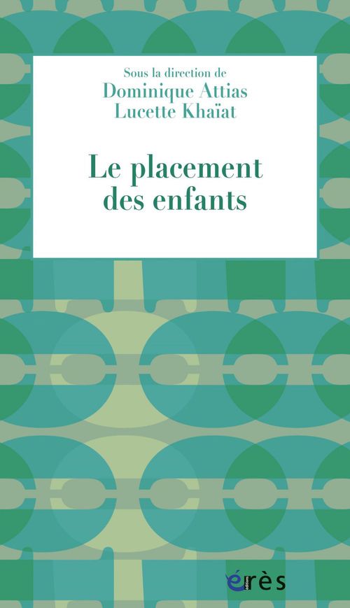 Couverture ebook de Le placement des enfants, de Dominique Attias, Lucette Khaiat