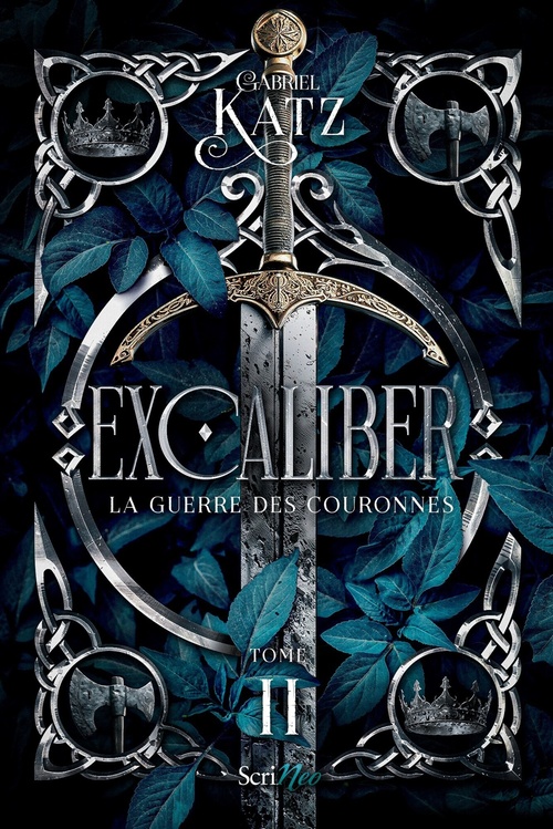Couverture ebook de Excaliber - Tome 2 La guerre des couronnes, de Gabriel Katz