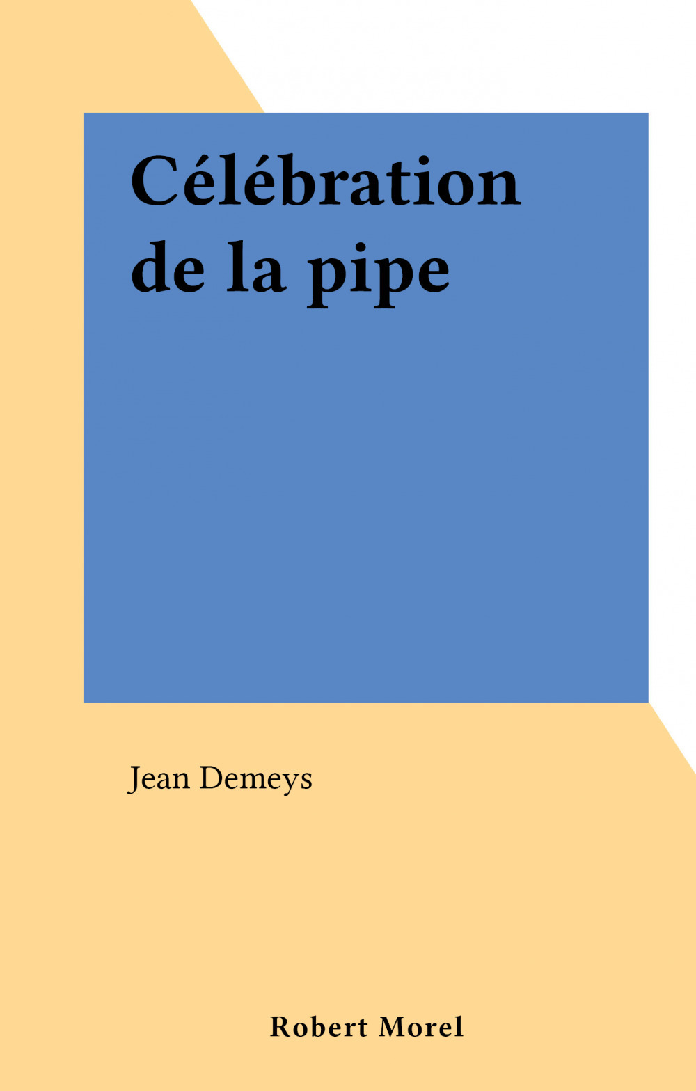 Couverture ebook de Célébration de la pipe, de Jean Demeys