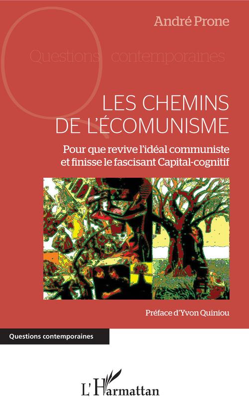 Couverture ebook de Chemins de l'écomunisme (Les), de André Prone