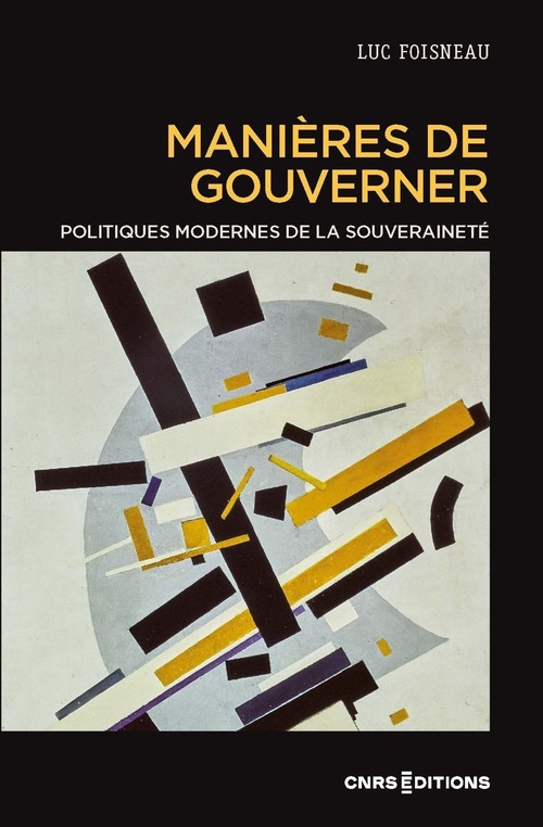 ebook cover of Manières de gouverner. Politiques modernes de la souveraineté, by Luc Foisneau