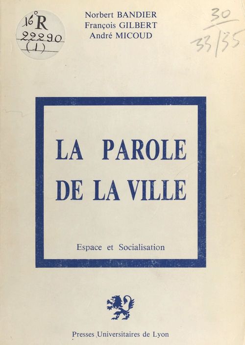 ebook cover of La Parole de la ville, by Bandier/Gilbert