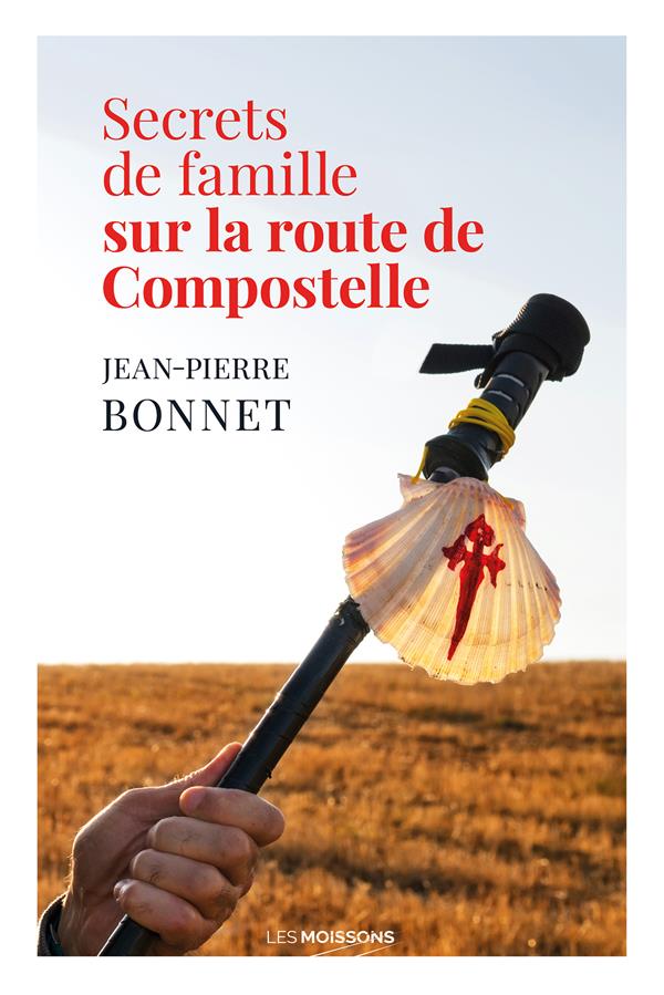 Couverture ebook de Secrets de famille sur la route de Compostelle, de Jean-Pierre Bonnet